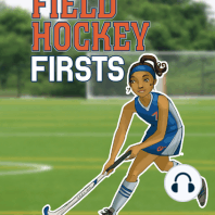 Field Hockey Firsts