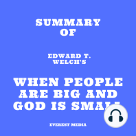 Summary of Edward T. Welch's When People Are Big and God is Small