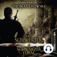 Schwarzer Turm - Die Schwerter - Die High-Fantasy-Reihe 5 (Ungekürzt)