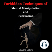 Forbidden Techniques of Mental Manipulation and Persuasion