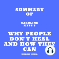 Summary of Caroline Myss's Why People Don't Heal and How They Can