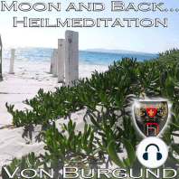 Moon and Back - Heilmeditation zur Förderung Ihrer Intuition