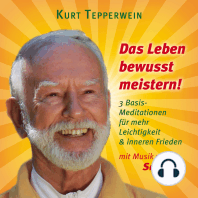 Das Leben bewusst meistern! (mit klangenergetischer Musik von Sayama)