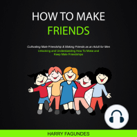 How to Make friends
