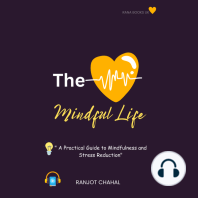 The Mindful Life