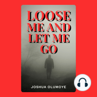 Loose Me and Let Me Go