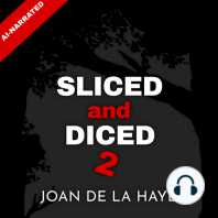 Sliced and Diced 2