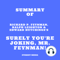 Summary of Richard P. Feynman, Ralph Leighton & Edward Hutchings's Surely You're Joking, Mr. Feynman!