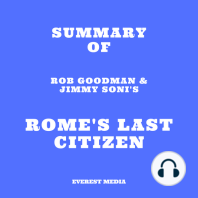 Summary of Rob Goodman & Jimmy Soni's Rome's Last Citizen