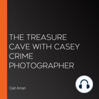 The Treasure Cave with Casey Crime Photographer