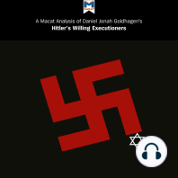 A Macat Analysis of Daniel Jonah Goldhagen's Hitler's Willing Executioners