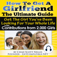 How To Get A Girlfriend - The Ultimate Guide