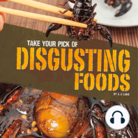 Take Your Pick of Disgusting Foods