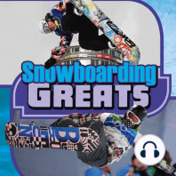 Snowboarding Greats