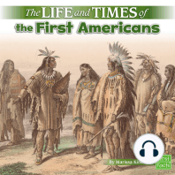 The Life and Times of the First Americans