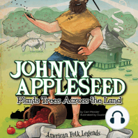 Johnny Appleseed Plants Trees Across the Land