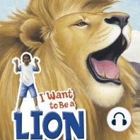 I Want to Be a Lion