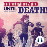 Defend Until Death!