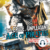 The Crude, Unpleasant Age of Pirates