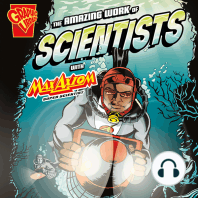 The Amazing Work of Scientists with Max Axiom, Super Scientist
