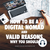 How to Be a Digital Nomad and Valid Reasons Why You Should