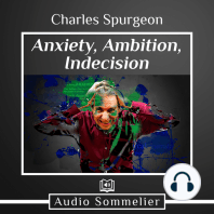 Anxiety, Ambition, Indecision