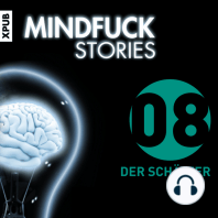 Mindfuck Stories - Folge 8