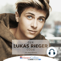 Der Lukas Rieger Code (Ungekürzt)