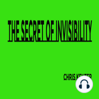 The Secret of Invisibility