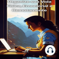 Organize Sua Vida Física, Emocional e Remotamente