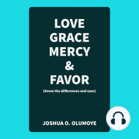Love, Grace, Mercy, & Favor (Know the Differences and Uses)