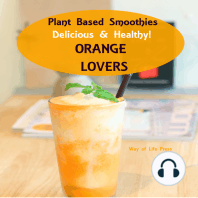 Plant Based Smoothies - Delicious & Healthy