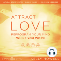 Attract Love While You Work