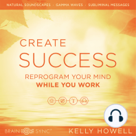 Create Success While You Work