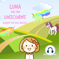 Luna And Her Unicorns Against The Evil Badcell