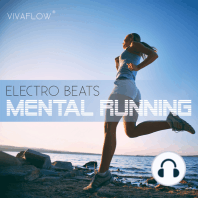 Mental Running - Motivation zum Laufen mit Electronic Beats und 100% Regeneration