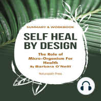 Summary and Workbook For Self Heal By Design- The Role Of Micro-Organisms For Health By Barbara O'Neill