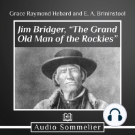 Jim Bridger, “The Grand Old Man of the Rockies”