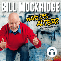 Bill Mockridge, Was ist, Alter?