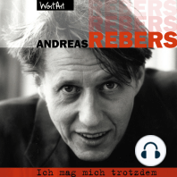 Andreas Rebers, Ich mag mich trotzdem