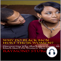 Why Do Black Men Hurt Their Women?