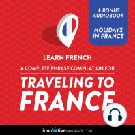 Learn French: A Complete Phrase Compilation for Traveling to France