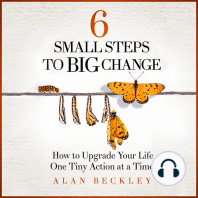 6 Small Steps to Big Change