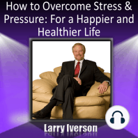 How to Overcome Stress and Pressure