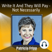 Write It and They Will Pay … Not Necessarily
