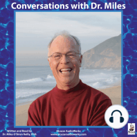 Conversations with Dr. Miles
