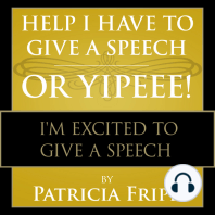 Help I Have to Give a Speech! Or Yippee!