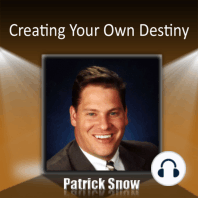 Creating Your Own Destiny