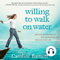 Willing to Walk on Water