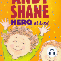 Andy Shane, Hero At Last